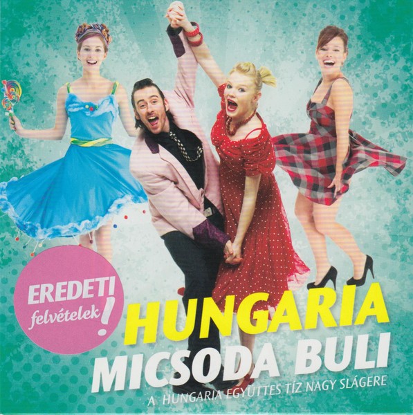 Hungária - Micsoda buli (3CD) 2007