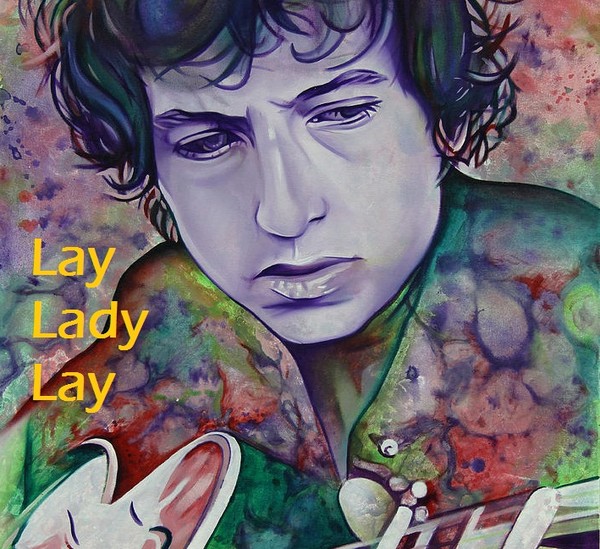 Lay Lady Lay